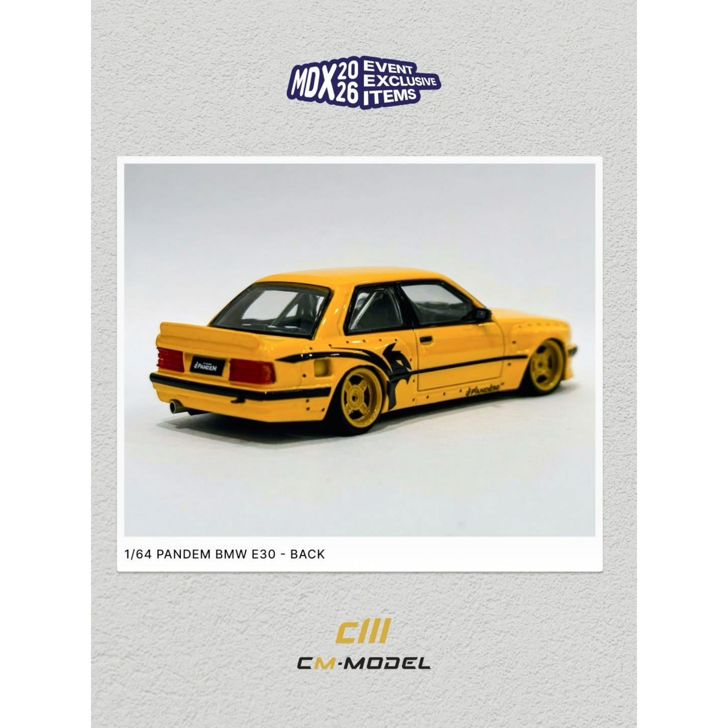CM Model - Pre-Order - Pandem M3 E30, yellow - MDX2026 Event Modell - CM64-E30-MDX26