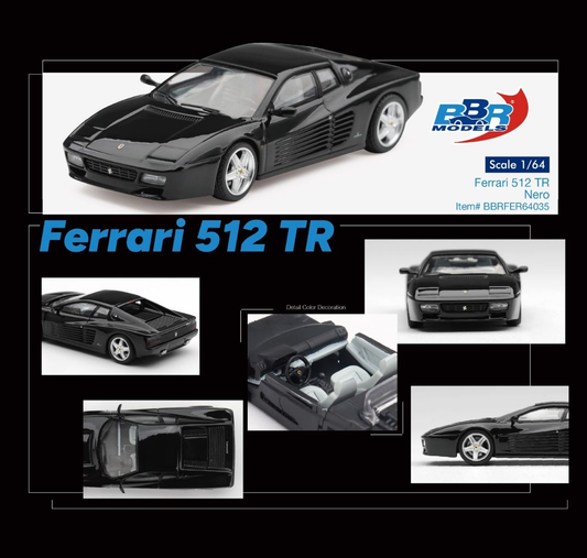 BBR - Pre-Order - Ferrari 512 TR Nero - BBRFER64035