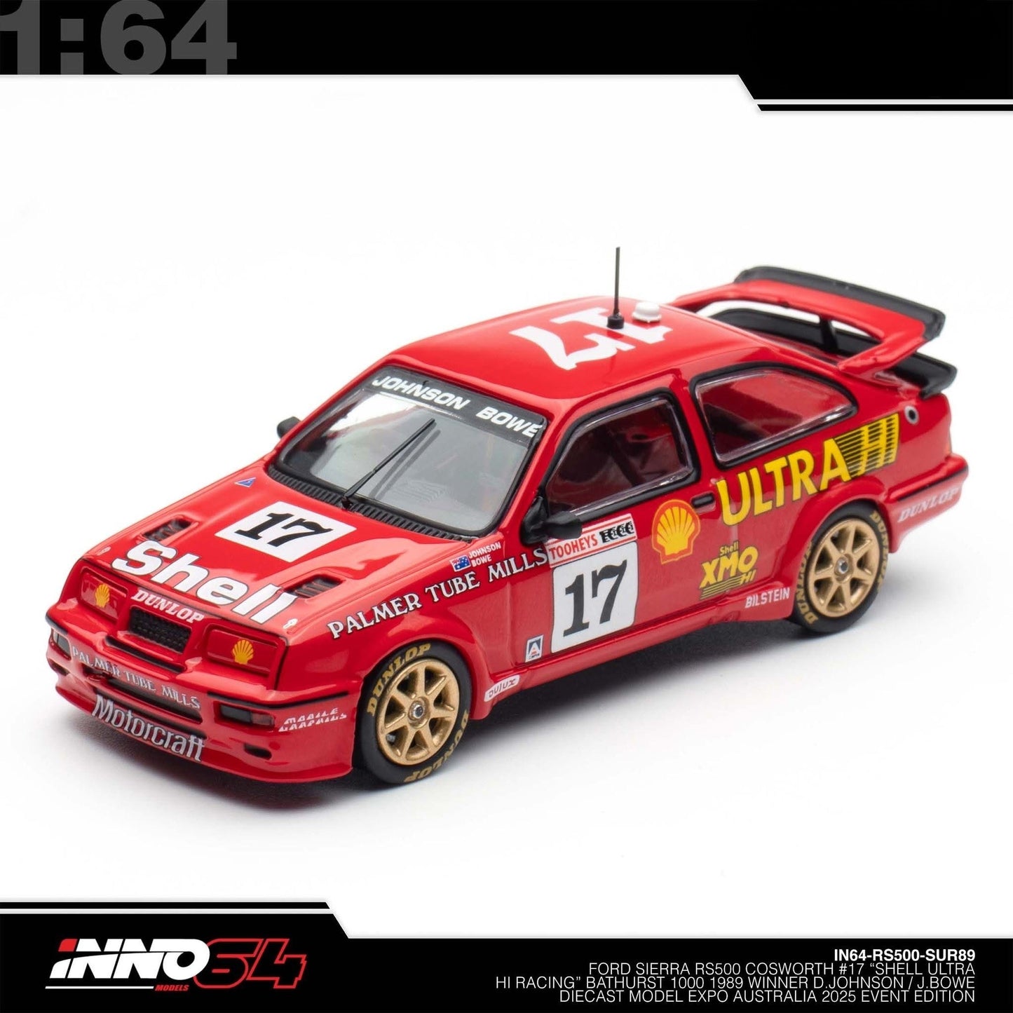 INNO64 - FORD SIERRA RS500 Cosworth #17 "SHELL UNTRA HI RACING" Bathurst 1000 - Australia Diecast Expo 2025 Event Edt. - IN64-RS500-SUR89