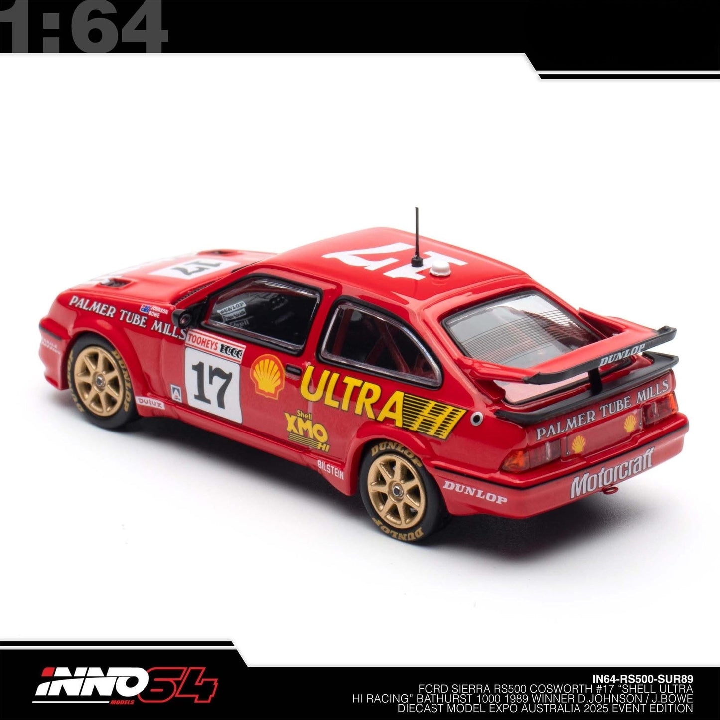 INNO64 - FORD SIERRA RS500 Cosworth #17 "SHELL UNTRA HI RACING" Bathurst 1000 - Australia Diecast Expo 2025 Event Edt. - IN64-RS500-SUR89