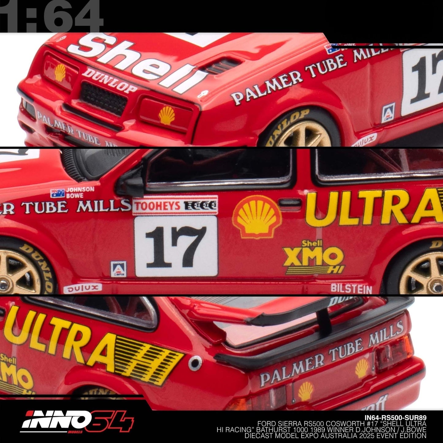 INNO64 - FORD SIERRA RS500 Cosworth #17 "SHELL UNTRA HI RACING" Bathurst 1000 - Australia Diecast Expo 2025 Event Edt. - IN64-RS500-SUR89