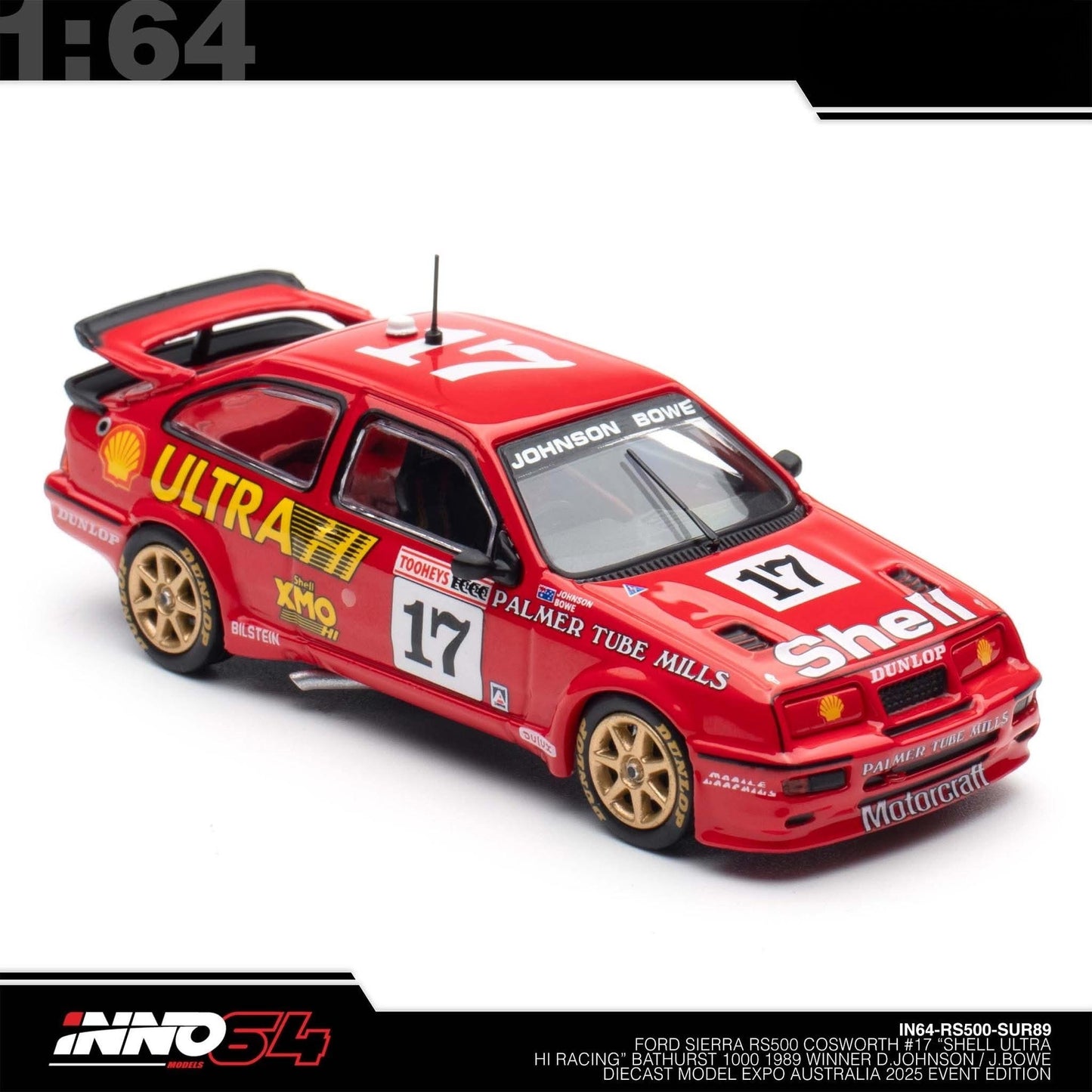 INNO64 - FORD SIERRA RS500 Cosworth #17 "SHELL UNTRA HI RACING" Bathurst 1000 - Australia Diecast Expo 2025 Event Edt. - IN64-RS500-SUR89