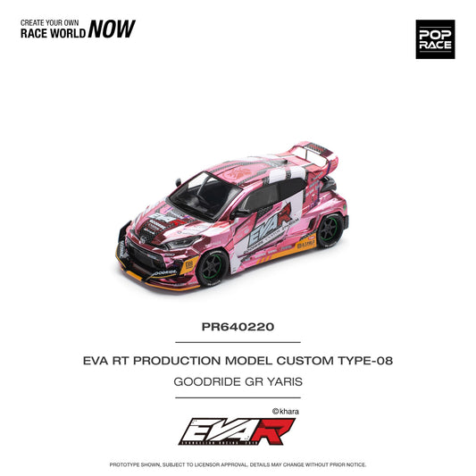 Pop Race - Pre-Order - Eva RT Production Model Custom Type-08 Goodride GR Yaris - PR640220