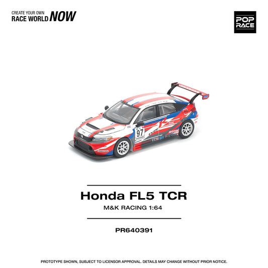 Pop Race - Pre-Order - Honda FL5 TCT, M&K Racing - PR640391